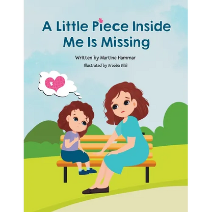A Little Piece Inside Me Is Missing - Paperback