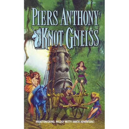 Knot Gneiss: An Astonishing, Wildly Witty Xanth Adventure - Paperback