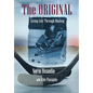 The Original: Living Life Through Hockey - Hardcover