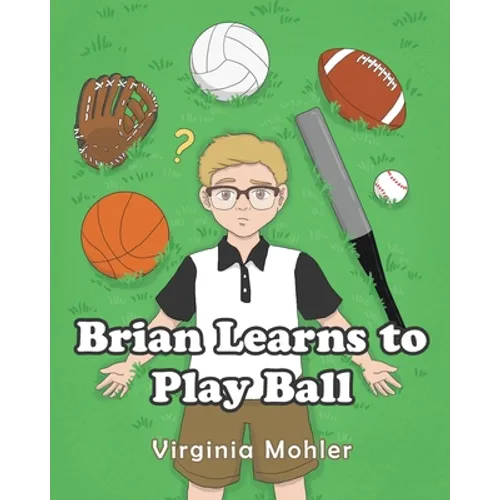 Brian Learns To Play Ball - Paperback