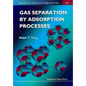 Gas Separation by Adsorption Process(v1) - Paperback