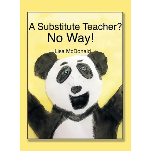 A Substitute Teacher?: No Way! - Hardcover