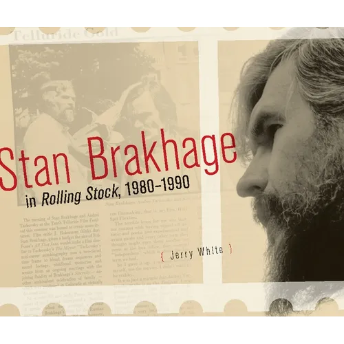 Stan Brakhage in Rolling Stock, 1980-1990 - Hardcover