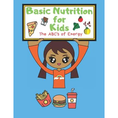 Basic Nutrition for Kids: The ABC's of Energy Activity Book - Paperback