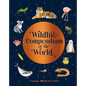 Wildlife Compendium of the World: Awe-Inspiring Animals from Every Continent - Hardcover