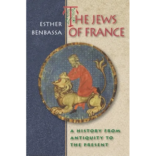 The Jews of France: A History from Antiquity to the Present - Paperback