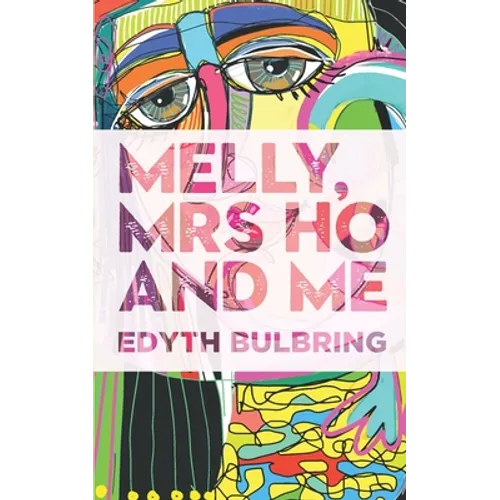 Melly, Mrs Ho and Me - Paperback