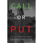 CALL or PUT: How I profit using Binary Options - Hardcover