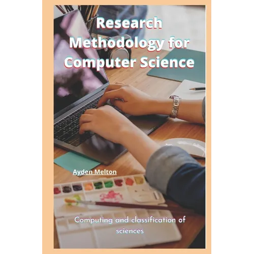 Research Methodology for Computer Science: Computing and classification of sciences - Paperback