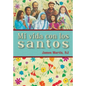 Mi Vida Con Los Santos - Paperback