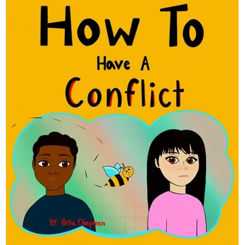 How To Have A Conflict - Hardcover