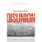 New York Times Disunion: A History of the Civil War - Hardcover
