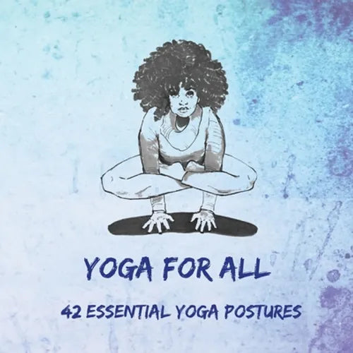 Yoga for All: 42 Essential Yoga Postures - Paperback