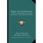 Bible Illustrations: Being A Storehouse Of Similes, Allegories, And Anecdotes (1863) - Paperback