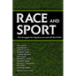 Race and Sport: The Struggle for Equality on and Off the Field - Paperback