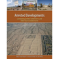Arrested Developments: Combating Zombie Subdivisions and Other Excess Entitlements - Paperback