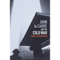 John le Carré and the Cold War - Paperback