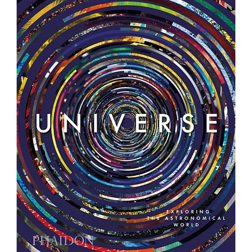 Universe: Exploring the Astronomical World - Hardcover