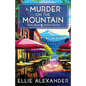 A Murder on the Mountain - Paperback
