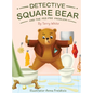 Detective Square Bear and the Pee-Pee Problem: A Fun Rhyming Book for Kids Aged 2-6, A Heartwarming Tale of Friendship and Family - Hardcover