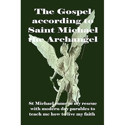 The Gospel according to Saint Michael the Archangel - Paperback