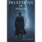 Deceptions of Power - Paperback