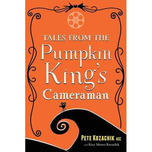 Tales from the Pumpkin King's Cameraman - Paperback