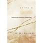 Shine & Sparkle: Positive Daily Spiritual Affirmations - Paperback