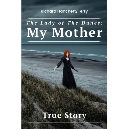 The Lady of the Dunes: My Mother - Paperback