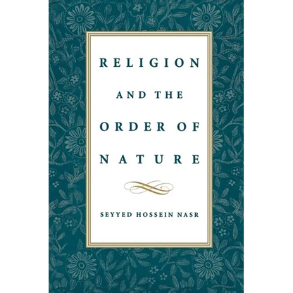 Religion & the Order of Nature: The 1994 Cadbury Lectures at the University of Birmingham - Paperback