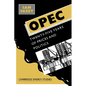 OPEC: Twenty-Five Years of Prices and Politics - Paperback
