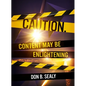 Caution. Content May Be Enlightening - Paperback