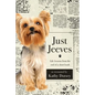 Just Jeeves: Life lessons from the end of a short leash - Paperback
