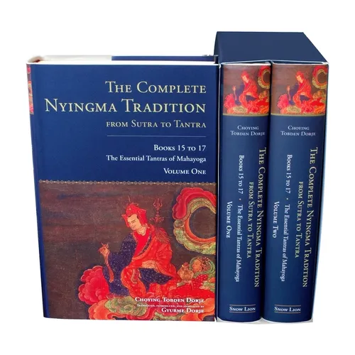 The Complete Nyingma Tradition from Sutra to Tantra, Books 15 to 17: The Essential Tantras of Mahayoga - Hardcover