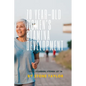 70 Year Old Women's Stamia Development: A Guide Book on Building Stamina for Old Women - Paperback