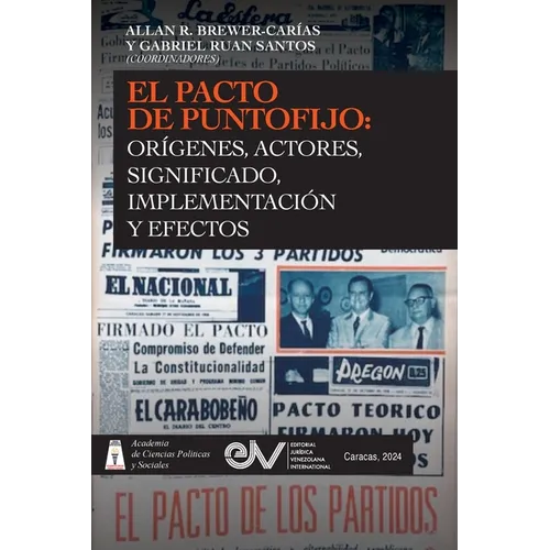 El Pacto de Puntofijo: Orígenes, Actores, Signiificado, Implementación Y Efectos: Orígenes, Signiificado, - Paperback