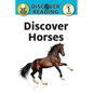 Discover Horses: Level 1 Reader - Paperback
