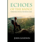 Echoes of the Badge: Stories from a National Park Service Career - Paperback
