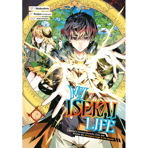My Isekai Life 15: I Gained a Second Character Class and Became the Strongest Sage in the World! - Paperback