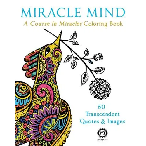 Miracle Mind: A Course In Miracles Adult Coloring Book - Paperback