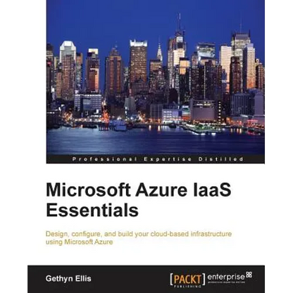 Microsoft Azure IAAS Essentials - Paperback