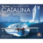 80 Years, a Tribute to the Pby Catalina: The Ultimate Color Photo Album of the Best Flying Boat Ever Made - Hardcover