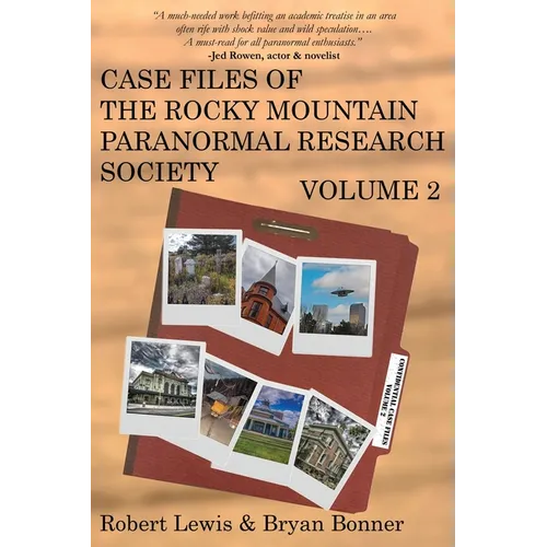 Case Files of the Rocky Mountain Paranormal Research Society Volume 2 - Paperback