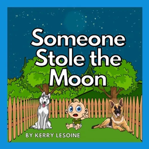 Someone Stole the Moon - Paperback