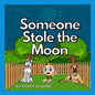 Someone Stole the Moon - Paperback