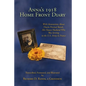 Anna's 1918 Home Front Diary: With Annotations About Oswin Percival Rands, Her Future Husband Who Was Serving in the U.S. Army in France - Paperback