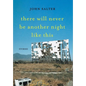 There Will Never Be Another Night Like This - Hardcover