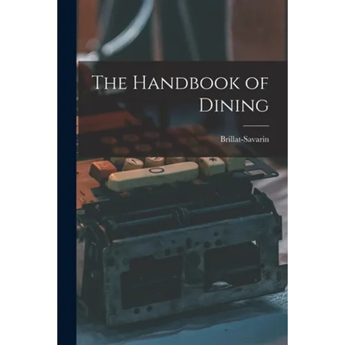 The Handbook of Dining - Paperback