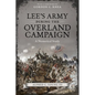 Lee's Army During the Overland Campaign: A Numerical Study - Hardcover