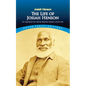 The Life of Josiah Henson: An Inspiration for Harriet Beecher Stowe's Uncle Tom - Paperback